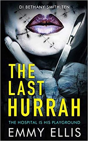 The Last Hurrah by Emmy Ellis