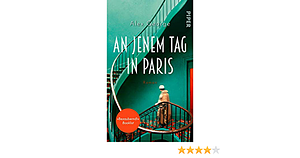 An jenem Tag in Paris by Alex George
