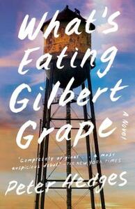 What's Eating Gilbert Grape by Peter Hedges