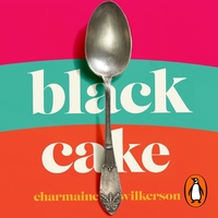 Black Cake by Charmaine Wilkerson