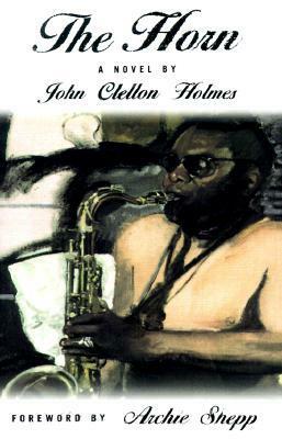 The Horn by John Clellon Holmes, Archie Shepp