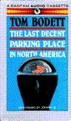 Last Decent Parking Place in North America by Tom Bodett