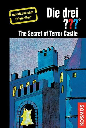 The Secret of Terror Castle  by Robert Arthur