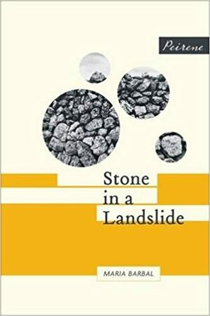 Stone in a Landslide by Maria Barbal