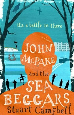 John McPake and the Sea Beggars by Stuart Campbell