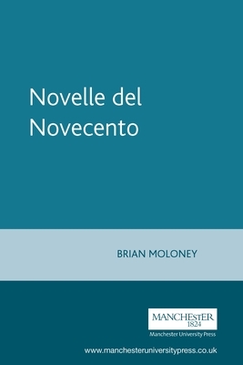 Novelle del Novecento by Brian Moloney