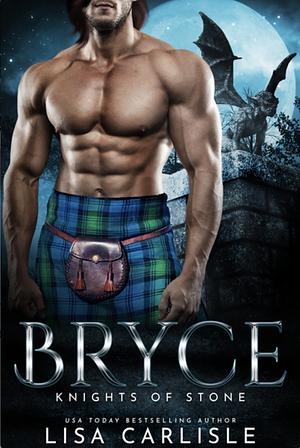 Knights of Stone: Bryce by Lisa Carlisle