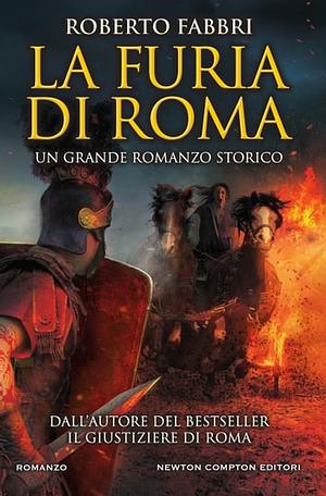 La furia di Roma by Robert Fabbri