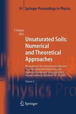 Unsaturated Soils: Numerical and Theoretical Approaches: Proceedings of the International Conference "from Experimental Evidence Towards Numerical Mod by 