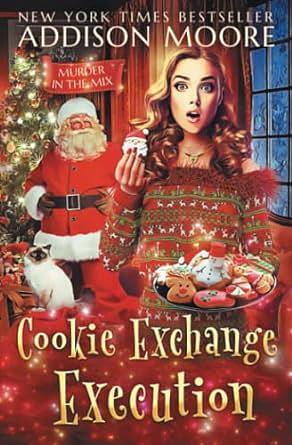 Cookie Exchange Execution by Addison Moore