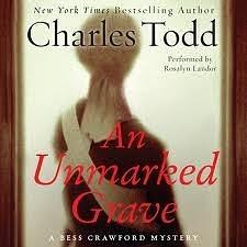 An Unmarked Grave: A Bess Crawford Mystery by Charles Todd, Rosalyn Landor
