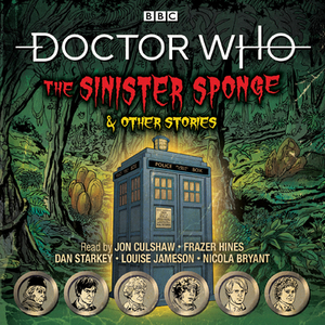 Doctor Who: The Sinister Sponge & Other Stories: Doctor Who Audio Annual by BBC