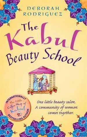 The Kabul Beauty School by Deborah Rodriguez