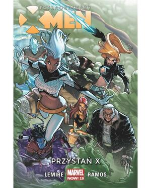 Extraordinary X-Men, Tom 1: Przystań X. by Jeff Lemire