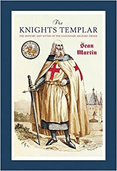 The Knights Templar by Sean Martin