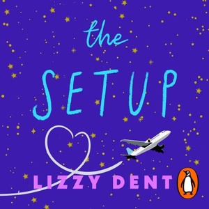 The Setup by Lizzy Dent