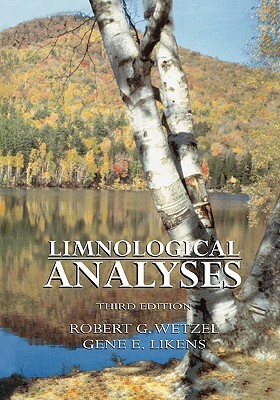 Limnological Analyses by Robert G. Wetzel, Gene E. Likens