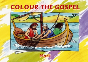 Colour the Gospel: Mark by Carine MacKenzie