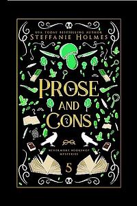 Prose and Cons by Steffanie Holmes