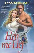 Heb me Lief by Lynn Kurland