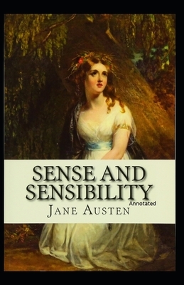 Sense and Sensibility Annotated by Jane Austen