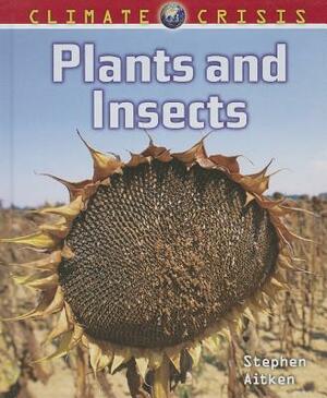 Plants and Insects by Stephen Aitken