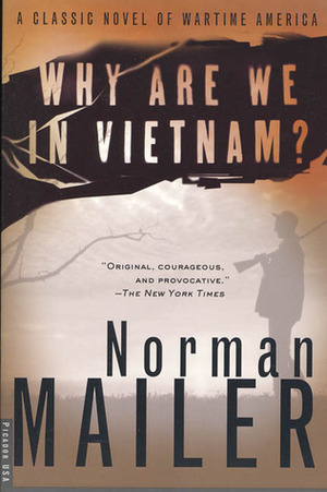 Why Are We in Vietnam? by Norman Mailer