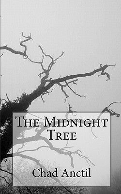 The Midnight Tree by Chad Anctil