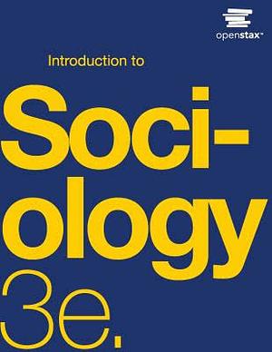 Introduction to Sociology 3e by Tonja R. Conerly, Kathleen Holmes, Asha Lal Tamang