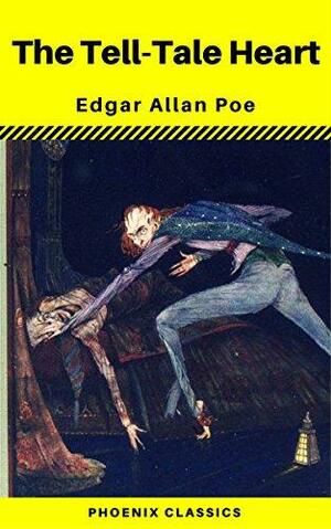 The Tell-tale Heart by Edgar Allan Poe