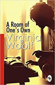 A Room of One's Own by Virginia Woolf