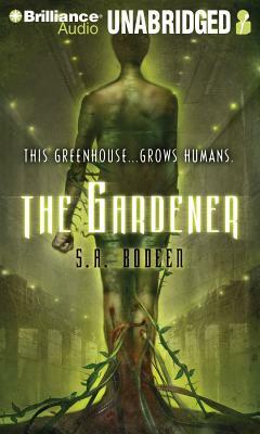 The Gardener by S.A. Bodeen