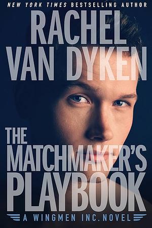 The Matchmaker's Playbook by Rachel Van Dyken