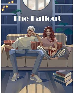 The Fallout by Everythursday