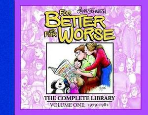 For Better or For Worse: The Complete Library, Vol. 1: 1979-1982 by Dean Mullaney, Kurtis Findlay, Lynn Johnston, Lorraine Turner