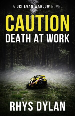 Caution Death At Work by Rhys Dylan
