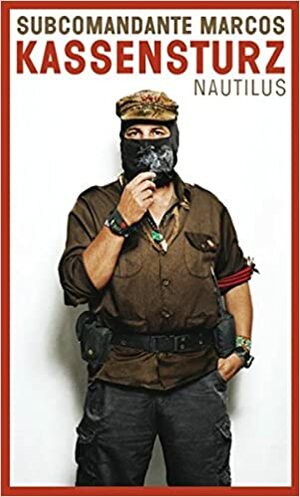 Kassensturz by Laura Castellanos, Subcomandante Marcos