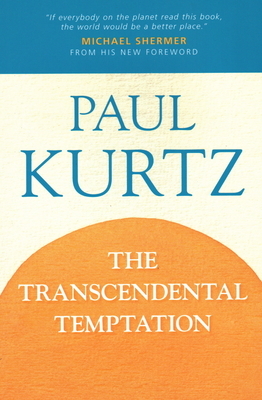 The Transcendental Temptation by Paul Kurtz