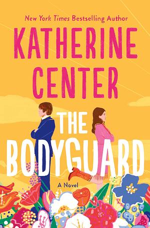 Będę twoim bodyguardem by Katherine Center