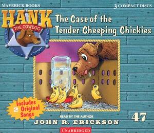 The Case of the Tender Cheeping Chickies by John R. Erickson