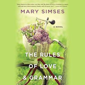 The Rules of Love & Grammar by Mary Simses