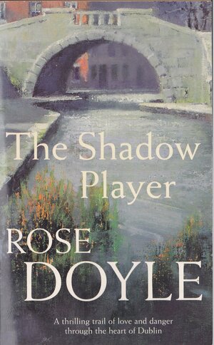 The Shadow Player by Rose Doyle