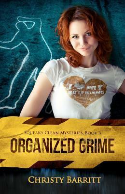Organized Grime by Christy Barritt
