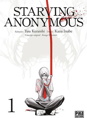 Starving Anonymous T01 by Kazu Inabe, Yuu Kuraishi, Yuu Kuraishi