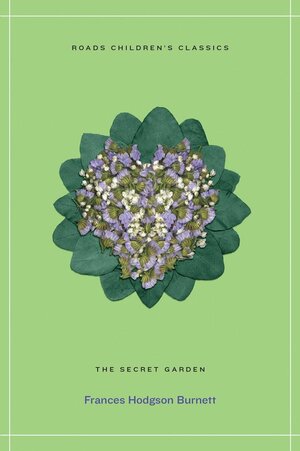 The Secret Garden by Frances Hodgson Burnett