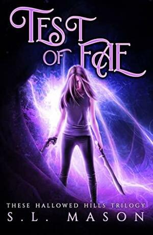 Test of Fae by S.L. Mason