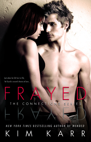 Frayed by Kim Karr