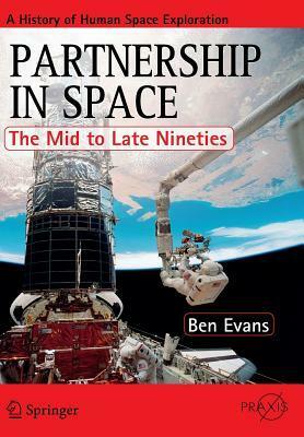 Partnership in Space: The Mid to Late Nineties by Ben Evans