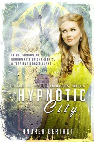 The Hypnotic City by Andrea Berthot