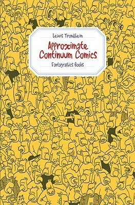 Approximate Continuum Comics by Lewis Trondheim